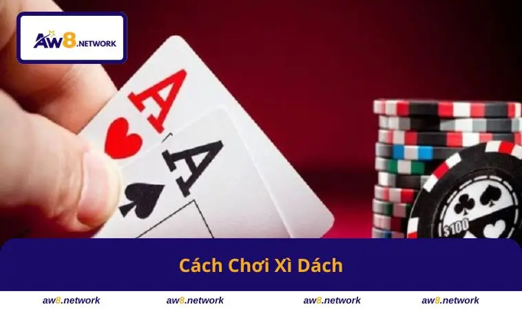 Cách Chơi Xì Dách