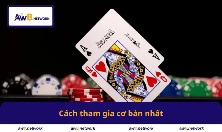 Cách tham gia cơ bản nhất