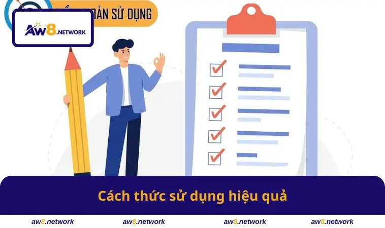 Cách thức sử dụng hiệu quả