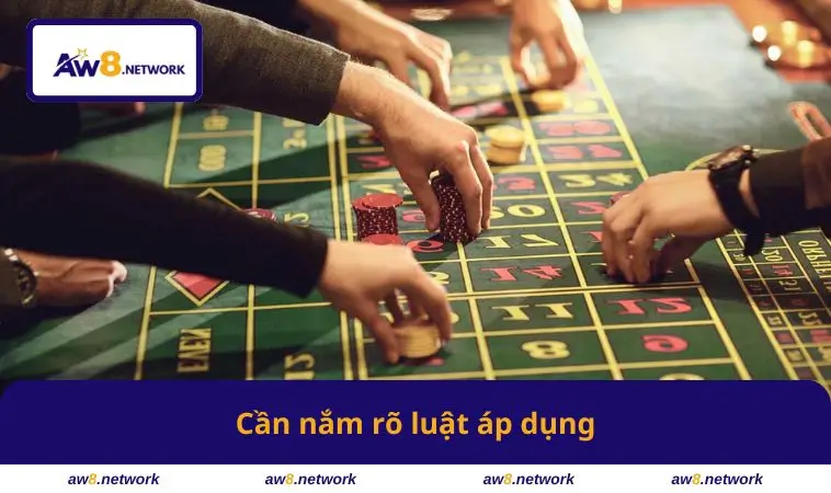 Cần nắm rõ luật áp dụng