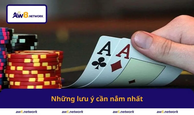 Những lưu ý cần nắm nhất