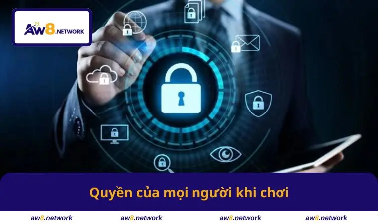Quyền của mọi người khi chơi